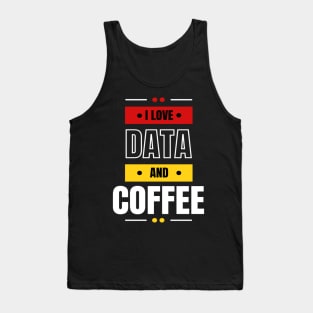 I Love Data & Coffee Tank Top